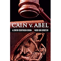 Cain v. Abel: A Jewish Courtroom Drama book cover Cain v. Abel: A Jewish Courtroom Drama book cover