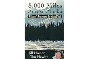 8,000 Miles Across Alaska: A Runner's Journeys on the Iditarod Trail