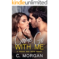 Come Go with Me (Vegas Bad Boys) book cover Come Go with Me (Vegas Bad Boys) book cover
