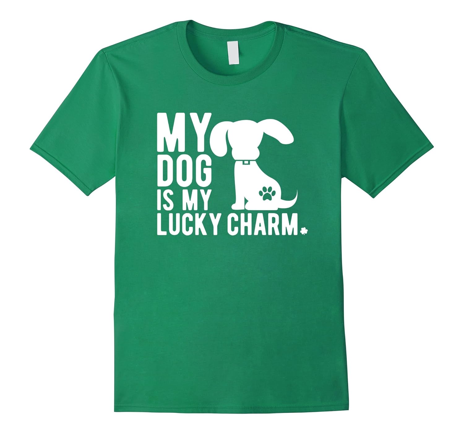 My Dog Is My Lucky Charm St. Patrick's Day T-Shirt-AZP