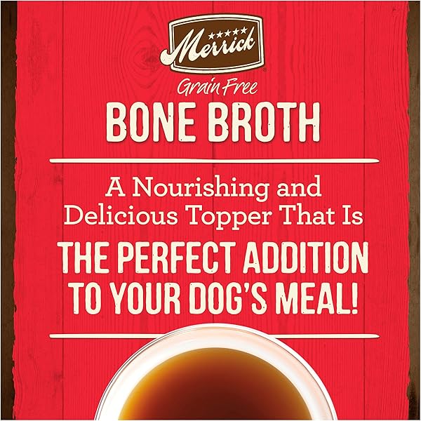 MERRICK GRAIN FREE BONE BROTH, PREMIUM HUMAN GRADE AND GLUTEN FREE DOG AND CAT FOOD TOPPER POUCHES, BEEF – 7 OZ. POUCH