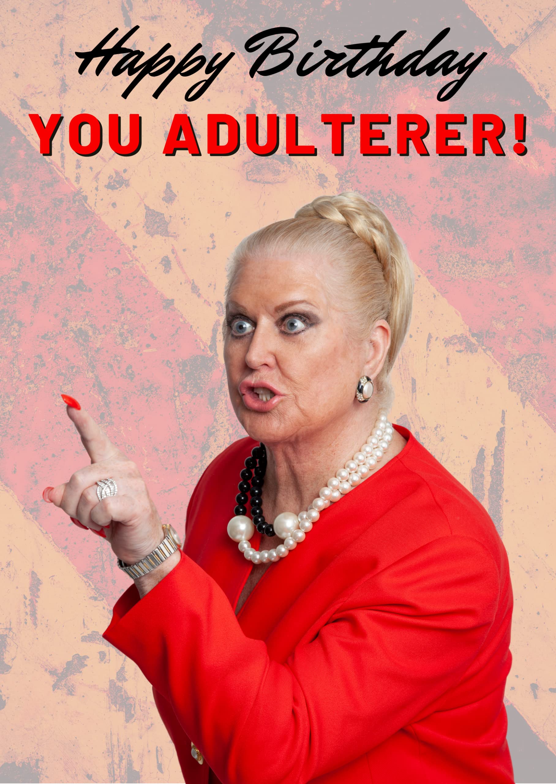 Kim Woodburn Happy Birthday You Adulterer - Greeting Card - Funny - Comedy - TV - Celebrity