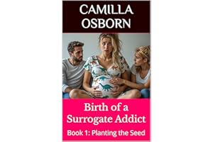 Birth of a Surrogate Addict: Planting the Seed