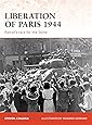 Liberation of Paris 1944: Patton&rsquo;s race for the Seine (Campaign)