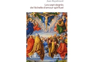Les sept degrés de l'échelle d'amour spirituel (French Edition)