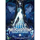 Little Mushroom (Deluxe Hardcover Novel) Vol. 1 (Little Mushroom (Novel))