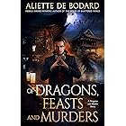 Of Dragons, Feasts and Murders: A Dragons and Blades Story
