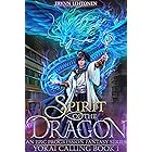 Spirit of the Dragon: An Epic Progression Fantasy (Yokai Calling Book 1)