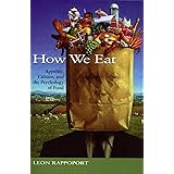 How We Eat: Appetite, Culture, and the Psychology of Food