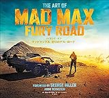 製品画像: Amazon: メイキング・オブ・マッドマックス 怒りのデス・ロ－ド: Abbie Bernstein, 矢口 誠