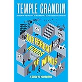 Different Kinds of Minds: A Guide to Your Brain