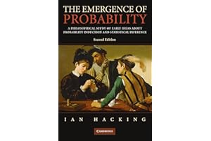 The Emergence of Probability: A Philosophical Study of Early Ideas About Probability Induction and Statistical Inference