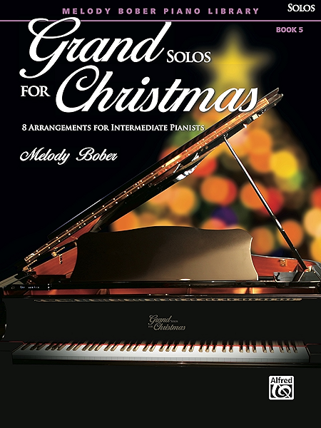 Grand Solos For Christmas Book 5 8 Arrangements For Intermediate Pianists Grand Solos For Piano Kindle Edition By Bober Melody Arts Photography Kindle Ebooks Amazon Com