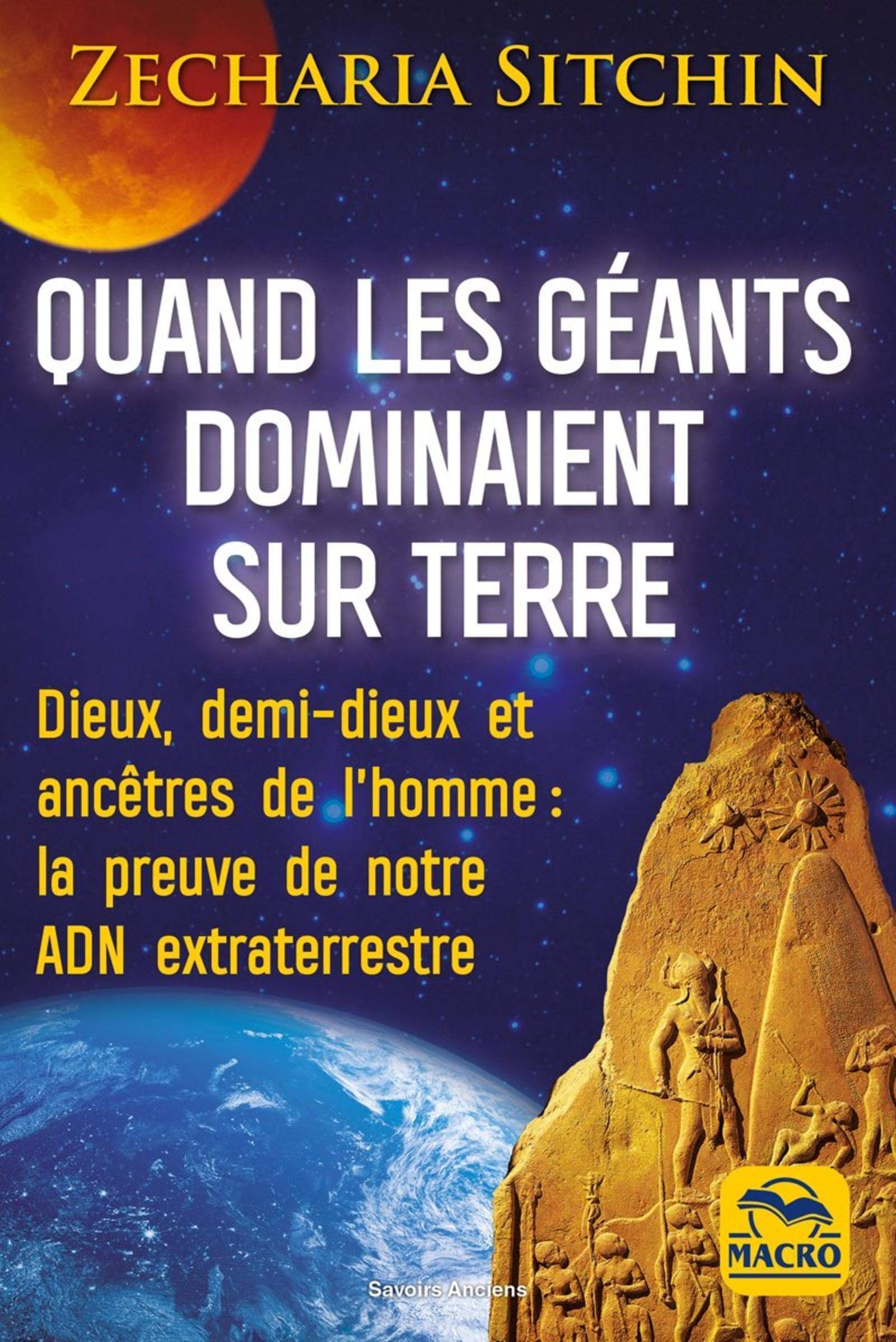 Quand Les Geants Dominaient Sur Terre Dieux Demi Dieux Et Ancetre De L Homme La Preuve De Notre Adn Extra Terrestre Savoirs Anciens French Edition Sitchin Zecharia 9788828595205 Amazon Com Books
