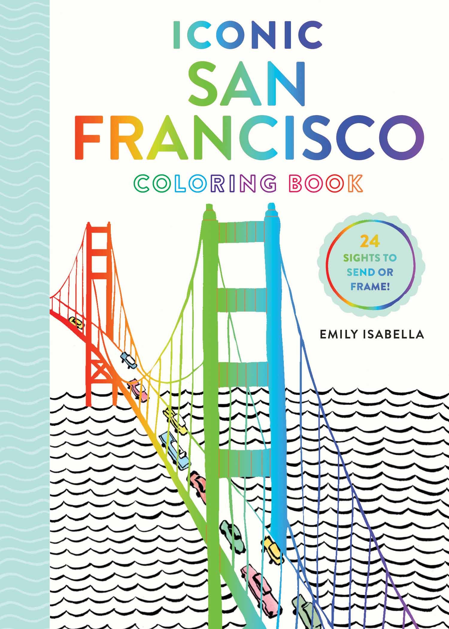 iconic san francisco coloring book best books about san francisco