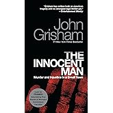 The Innocent Man: Murder and Injustice in a Small Town