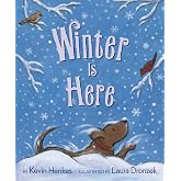 Winter Is Here: A Picture Book Celebrating Winter's Wonders for Kids (Ages 4-8)