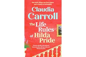 The Life Rules of Hilda Pride: The BRAND NEW warm and uplifting Irish novel from Claudia Carroll for 2026