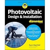 Photovoltaic Design &amp; Installation For Dummies