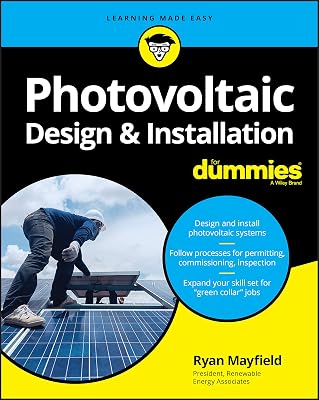 Photovoltaic Design & Installation For Dummies