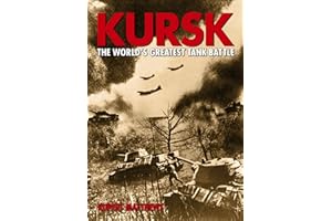 Kursk: The World's Greatest Tank Battle