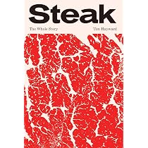 Steak: The Whole Story: Tim, Hayward: 9781837831005: Books - Amazon.ca