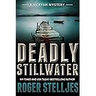 Deadly Stillwater: A gripping crime thriller (Mac McRyan Mystery Thriller and Suspense Series Book) (McRyan Mystery Series Bo