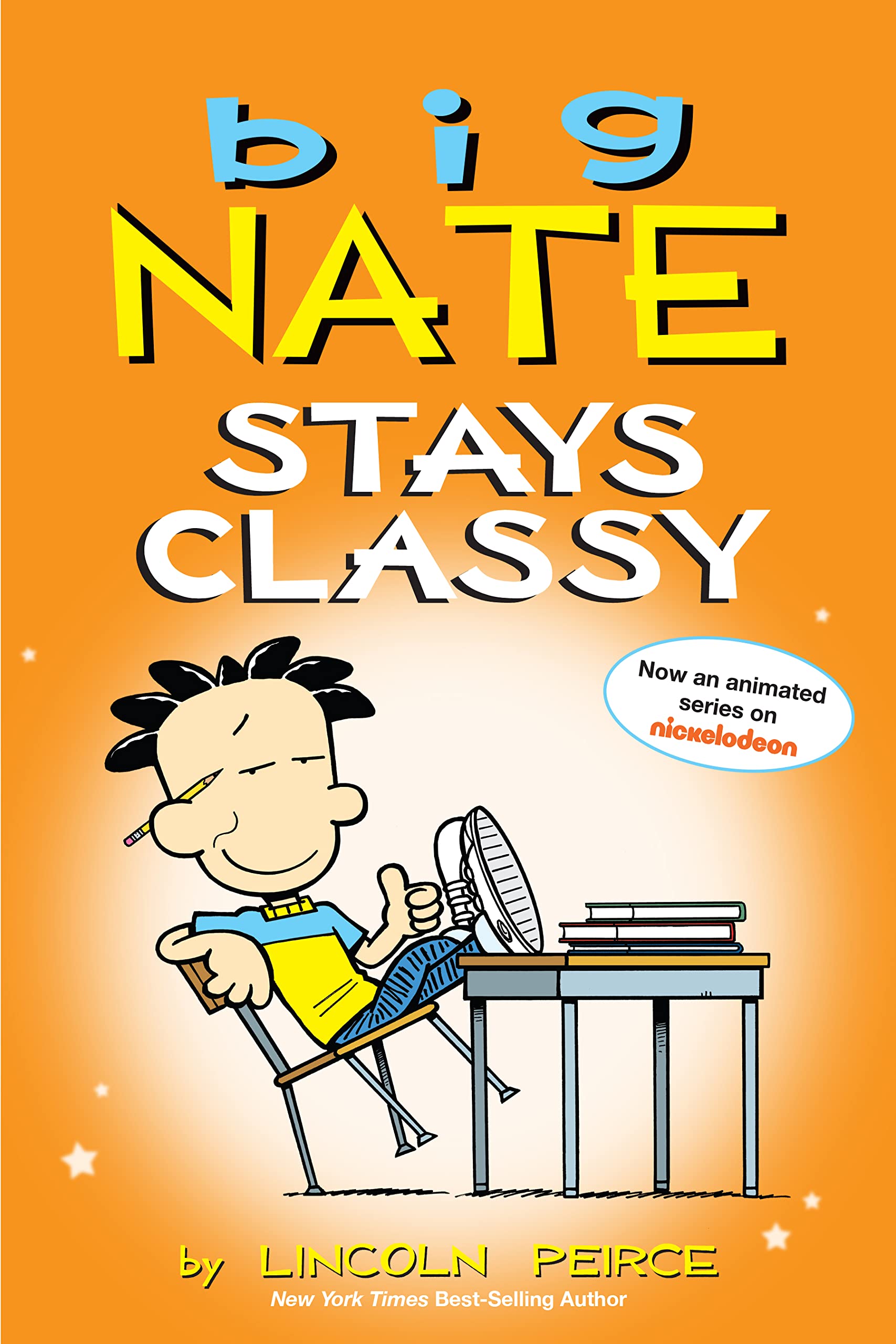 Big Nate Stays Classy: Two Books in One Big Nate Stays Classy: Two Books in One Paperback Kindle