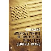Quicksand: America's Pursuit of Power in the Middle East