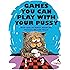 Games You Can Play with Your Pussy: And Lots of Other Stuff Cat Owners Should Know