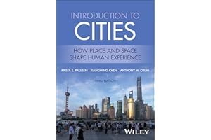 Introduction to Cities: How Place and Space Shape Human Experience