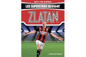 Zlatan: Les Superstars du foot (French Edition)
