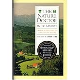 The Nature Doctor: A Manual of Traditional and Complementary Medicine