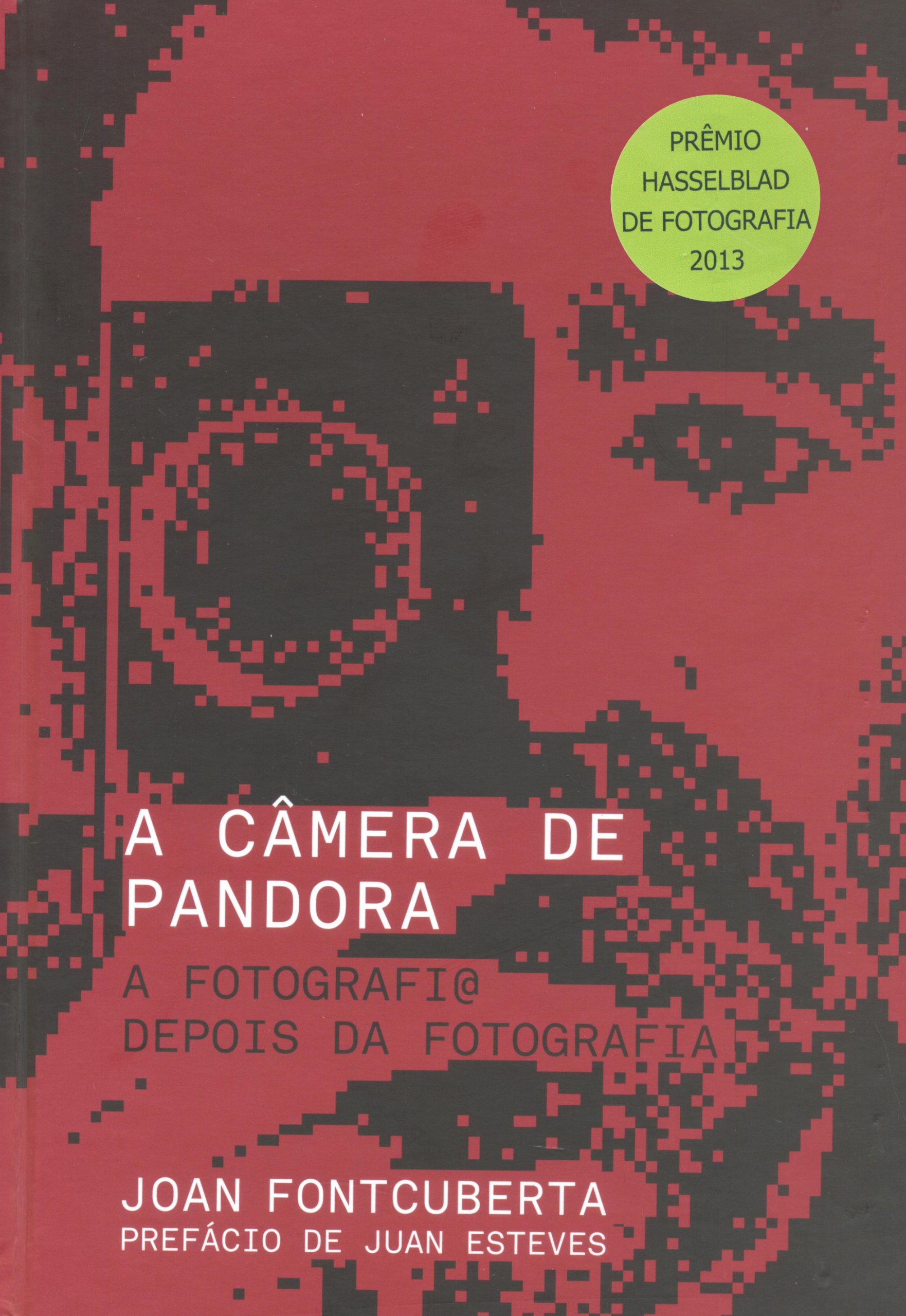 A Camera de Pandora. A Fotografia