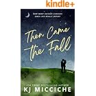Then Came the Fall