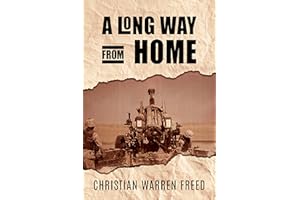 A Long Way From Home: Our Time in Iraq and Afghanistan