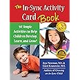 The In Sync Activity Card Book: 50 Simple Activities to Help Children Develop, Learn, and Grow!