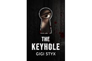 The Keyhole: a dark psychological thriller