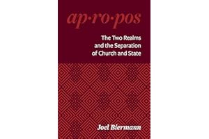 Apropos - The Two Realms and the Separation of Church and State