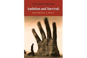 Ambition and Survival: Becoming a Poet