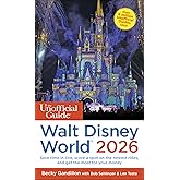 The Unofficial Guide to Walt Disney World 2026