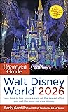 The Unofficial Guide to Walt Disney World 2026