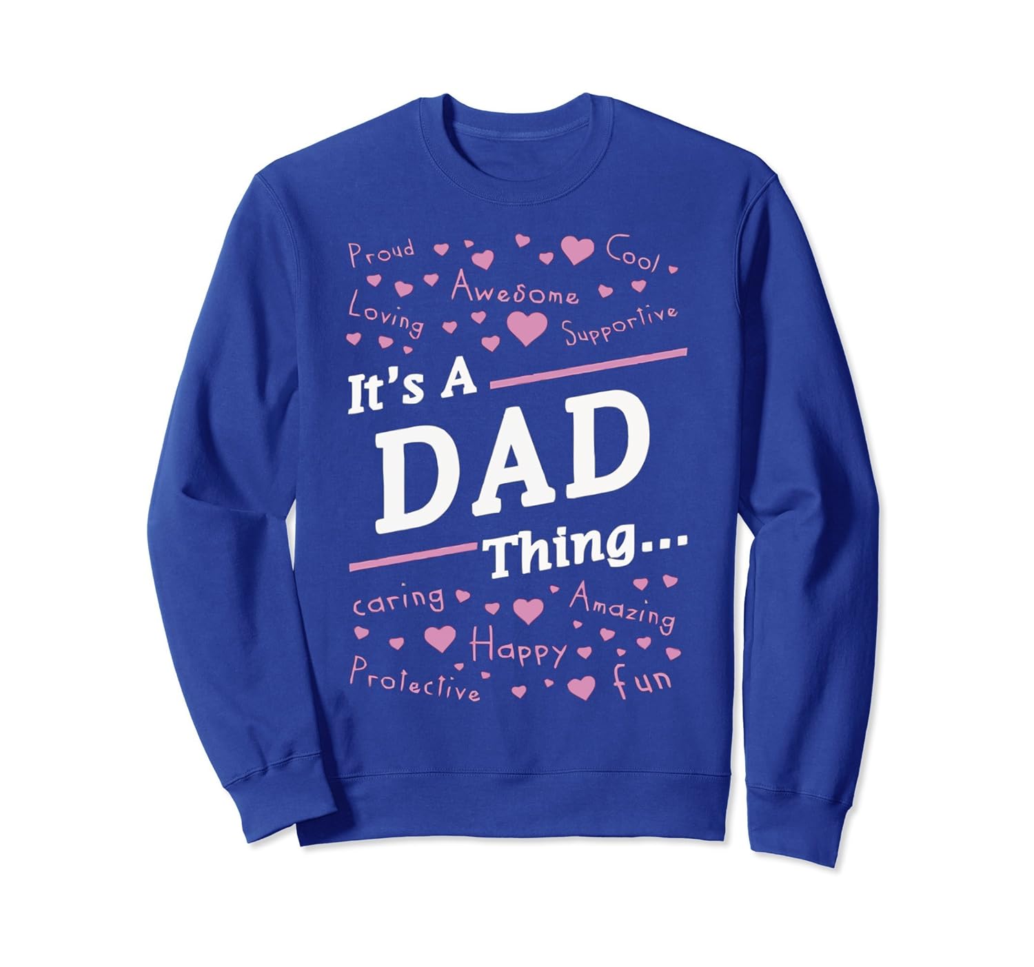 IT IS A DAD THING SweatShirt-anz