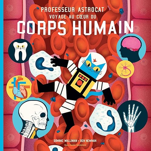 Download Professeur Astrocat : Voyage au cœur du corps humain PDF