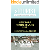 GREATER THAN A TOURIST- NEWPORT RHODE ISLAND USA: 50 Travel Tips from a Local book cover GREATER THAN A TOURIST- NEWPORT RHODE ISLAND USA: 50 Travel Tips from a Local book cover