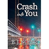 Crash Into You