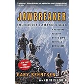 Jawbreaker: The Attack on Bin Laden and Al-Qaeda: A Personal Account by the CIA's Key Field Commander