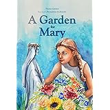 A Garden for Mary