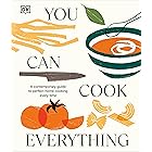 You Can Cook Everything: A Comprehensive Guide to Home-Cooking Every Time