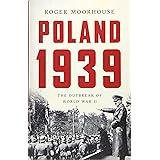 Poland 1939: The Outbreak of World War II